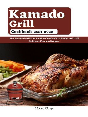 cover image of Kamado Grill Cookbook 2021-2022